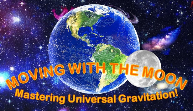 随月而动：掌握万有引力！（MOVING WITH THE MOON: Mastering Universal Gravitation!） 游戏封面