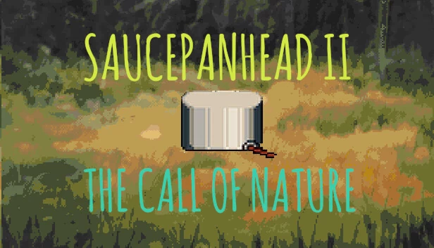 锅盖头2:自然的呼唤(Saucepanhead II - The Call of Nature) 游戏封面