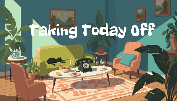 今日休假（Taking Today Off） 游戏封面