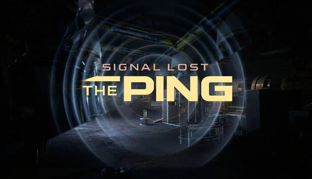 信号丢失：Ping（Signal Lost: The Ping） 游戏封面