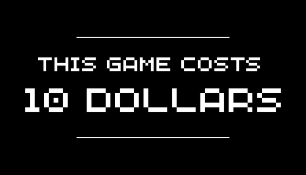 This Game Costs 10 Dollars 游戏封面
