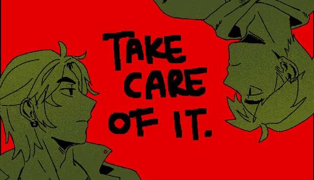 照顾好它（Take Care Of It.） 游戏封面