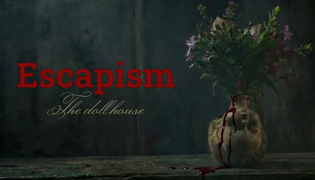 逃避现实：玩偶之家（Escapism: The doll house） 游戏封面