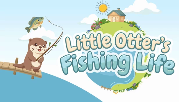 小水獭的钓鱼生活（Little Otter's Fishing Life） 游戏封面
