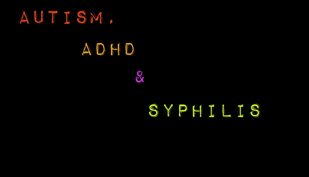 自闭症、多动症与梅毒（Autism, ADHD and Syphilis） 游戏封面