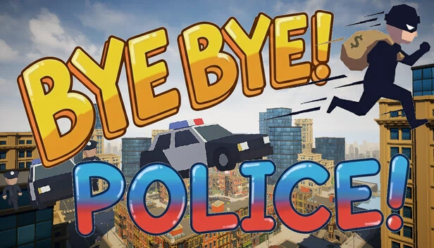 再见吧！警察！（BYE BYE! POLICE!） 游戏封面