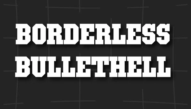 无界弹幕（Borderless Bullethell） 游戏封面