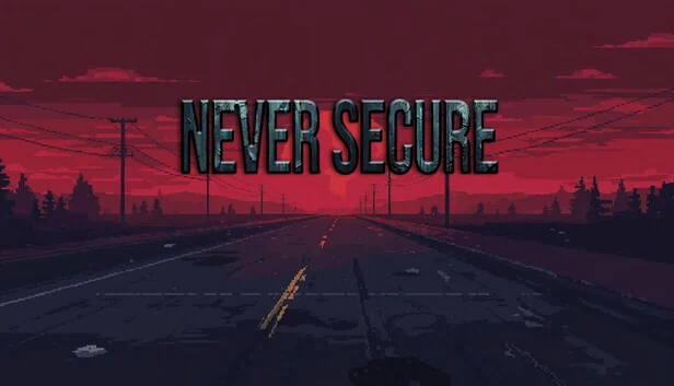 Never Secure 游戏封面
