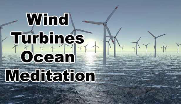 风力涡轮机 海洋冥想（Wind Turbines Ocean Meditation） 游戏封面