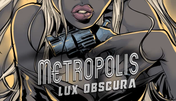 大都会：奢靡暗影（Metropolis: Lux Obscura） 游戏封面