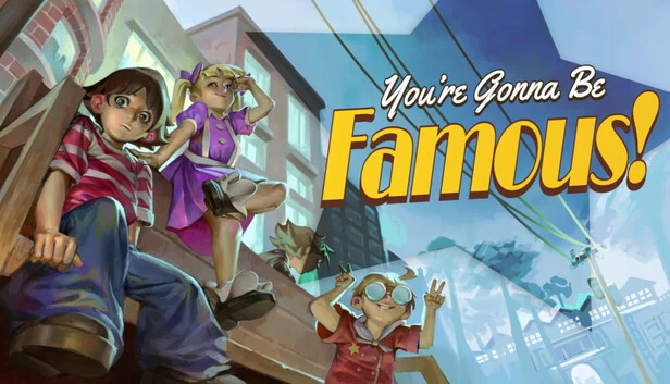 你就要出名了！（You're Gonna Be Famous!） 游戏封面