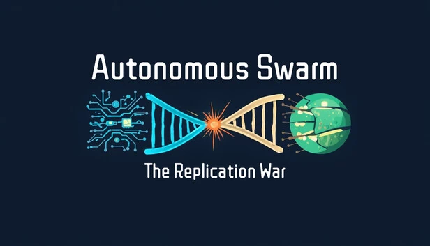 自主蜂群 – 复制战争（Autonomous Swarm – The Replication War） 游戏封面
