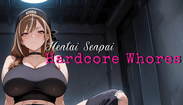Hentai Senpai: Hardcore Whores 游戏封面