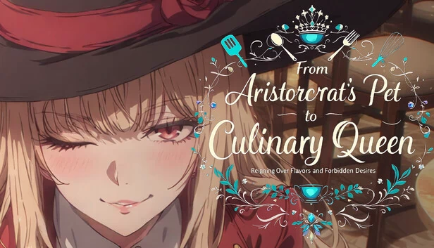 从贵族宠物到美食女王:统治风味与禁忌欲望(From Aristocrat's Pet to Culinary Queen: Reigning Over Flavors and Forbidden Desires) 游戏封面