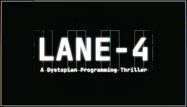 LANE-4：反乌托邦编程惊悚游戏（LANE-4: A Dystopian Programming Thriller） 游戏封面