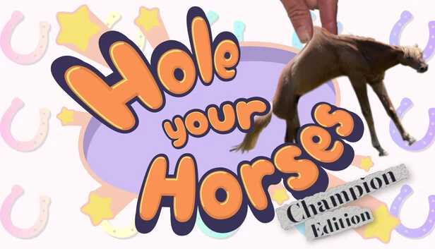 洞穿你的马：冠军版（Hole Your Horses: Champion Edition） 游戏封面
