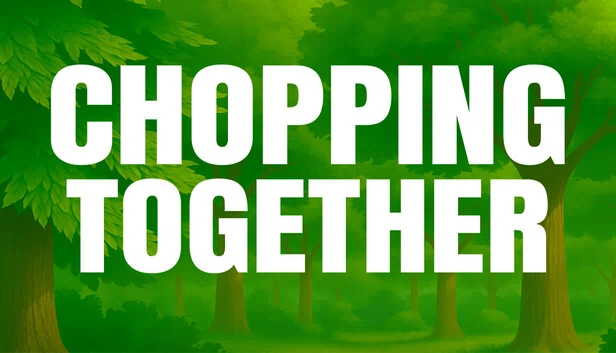 一起砍树🌲（Chopping Together🌲） 游戏封面