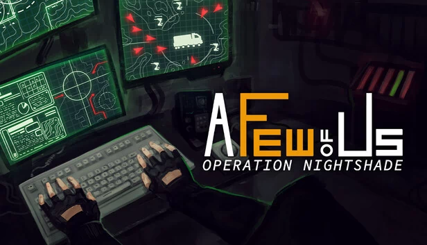 我们中的一些人：夜影行动（A Few of Us: Operation Nightshade） 游戏封面