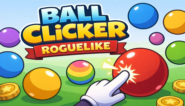 球球点击 Roguelike（Ball Clicker Roguelike） 游戏封面