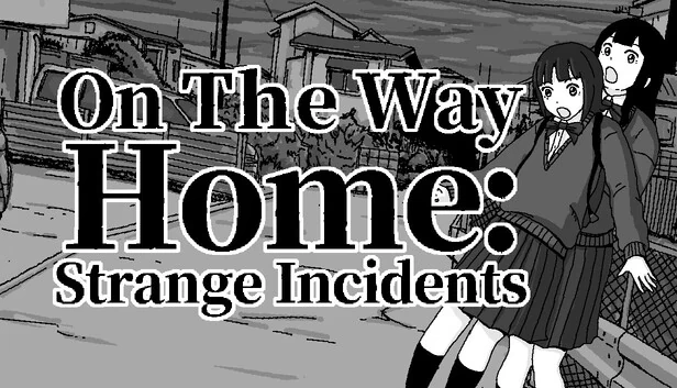回家路上：奇异事件（On The Way Home : Strange Incidents） 游戏封面