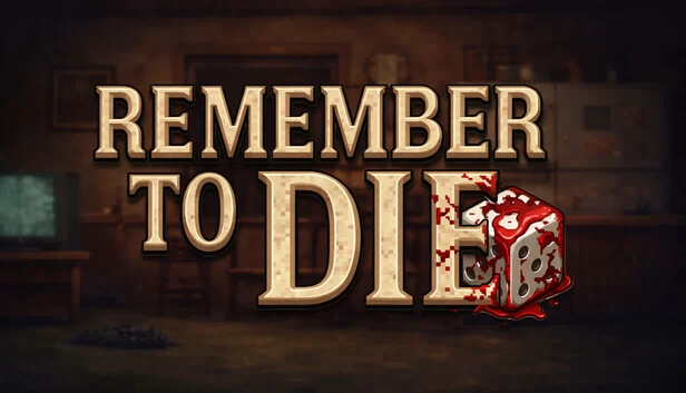 Remember to Die 游戏封面