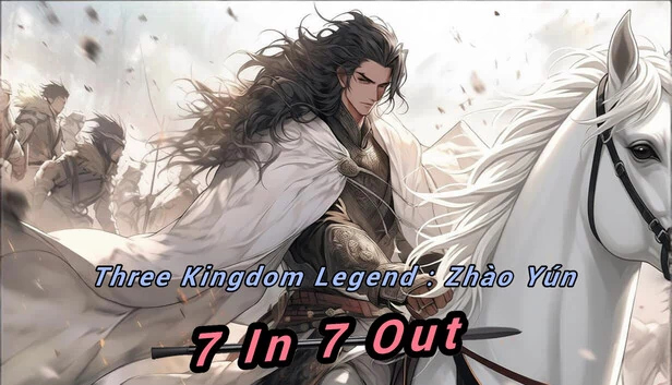 三国传奇：赵云 - 7进7出（Three Kingdom Legend：Zhào Yún - 7 In 7 Out） 游戏封面