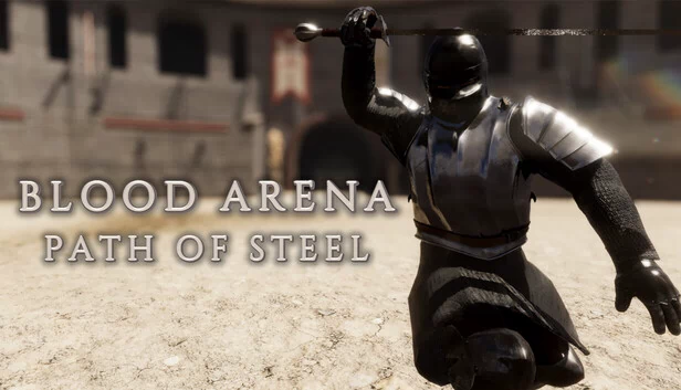 血之竞技场:钢铁之路(Blood Arena Path of Steel) 游戏封面