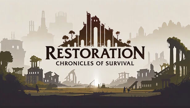 复原：生存编年史（Restoration: Chronicles of Survival） 游戏封面
