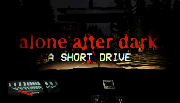 暗夜独行：一段短途驾驶（Alone After Dark: A Short Drive） 游戏封面