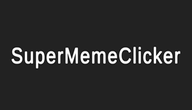 超级梗图点击器（Super Meme Clicker） 游戏封面