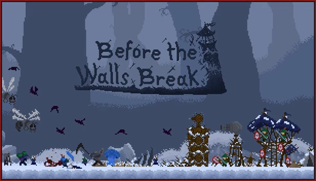 在墙壁倒塌之前（Before the Walls Break） 游戏封面