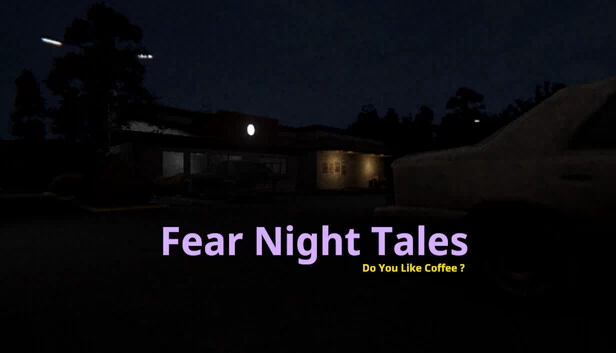 恐惧夜谭 - 你喜欢咖啡吗？（Fear Night Tales - Do You Like Coffee?） 游戏封面