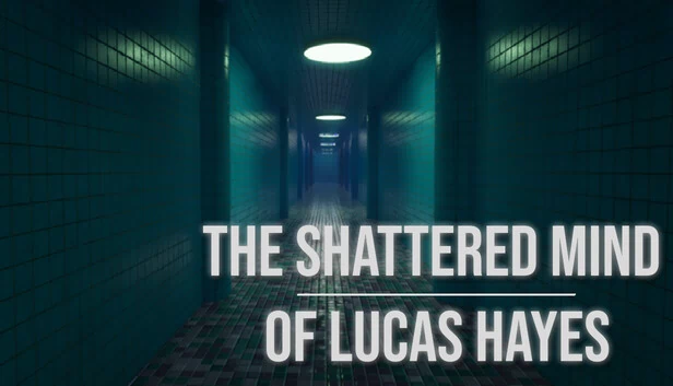 卢卡斯·海耶斯的破碎心智（The Shattered Mind of Lucas Hayes） 游戏封面