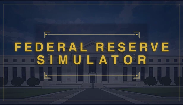 美联储模拟器（Federal Reserve Simulator） 游戏封面