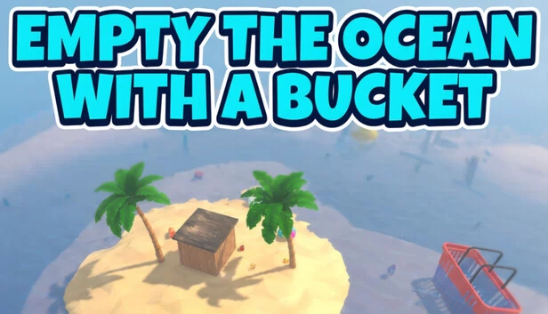 用桶舀干海洋（Empty the ocean with a bucket） 游戏封面