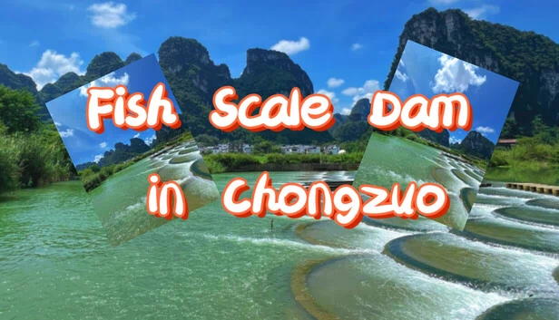 崇左鱼鳞坝（Fish Scale Dam in Chongzuo） 游戏封面