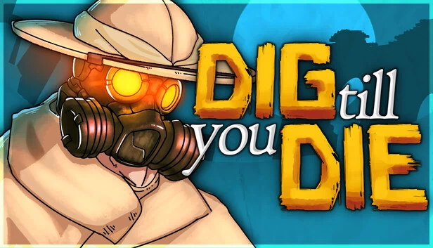 挖到死（Dig Till You Die） 游戏封面