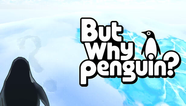 但为什么是企鹅？（But Why Penguin?） 游戏封面