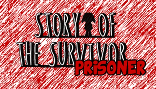 幸存者故事：囚徒（Story of the Survivor : Prisoner） 游戏封面