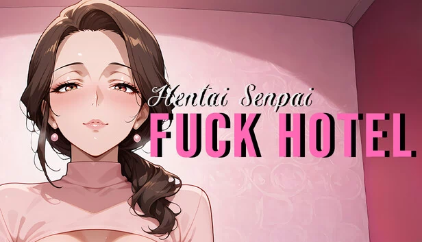 Hentai Senpai: Fuck Hotel 游戏封面