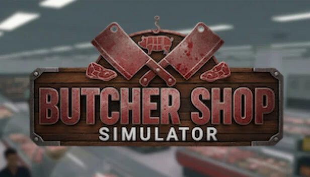 肉铺模拟器（Butcher Shop Simulator） 游戏封面