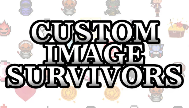 自定义图像幸存者（Custom Image Survivors） 游戏封面