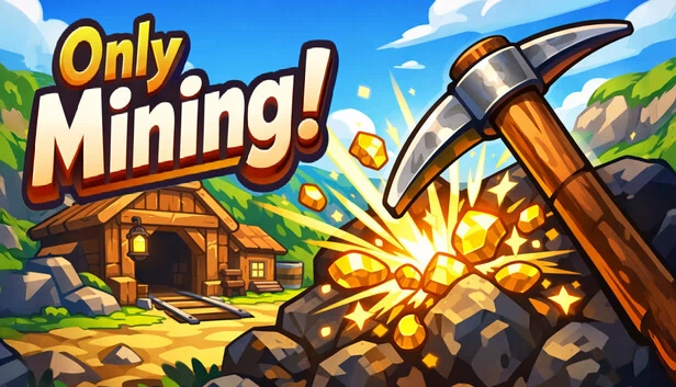 Only Mining - 舒适挖掘游戏（Only Mining - Cozy Digging Game） 游戏封面