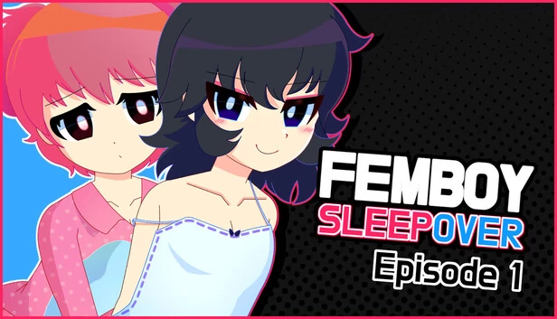 FEMBOY SLEEPOVER - 第1集（FEMBOY SLEEPOVER - Episode 1） 游戏封面