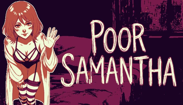 可怜的萨曼莎：广场恐惧症视觉小说（Poor Samantha: An Agoraphobic Visual Novel） 游戏封面