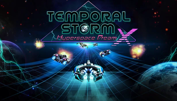 时空风暴X：超空间之梦（Temporal Storm X: Hyperspace Dream） 游戏封面