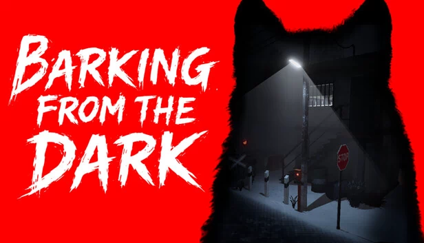 来自黑暗的吠叫（Barking from the Dark） 游戏封面