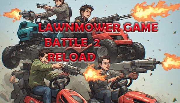 割草机游戏大战2：重装上阵（Lawnmower Game Battle 2: Reload） 游戏封面