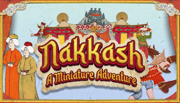 纳卡什：微型冒险（Nakkash: A Miniature Adventure） 游戏封面
