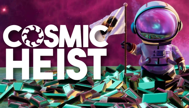 宇宙劫案（Cosmic Heist） 游戏封面